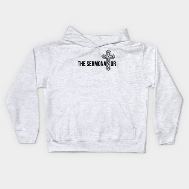 THE SERMONATOR Kids Hoodie by yassinebd